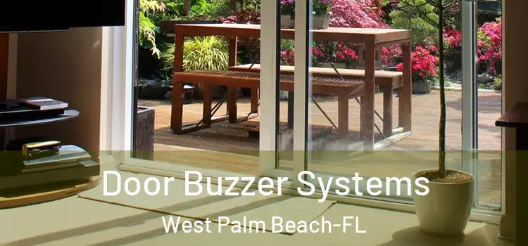  Door Buzzer Systems West Palm Beach-FL